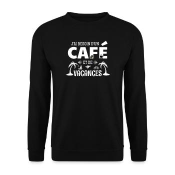 Coffee Humor T-Shirt – Coffee & Vacation - Unisex Sweatshirt - black - Front - Alina (178cm) & Michal (187cm)