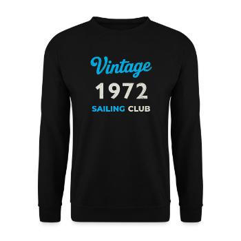 Vintage 1972 – Sailing Club Retro Geburtsjahr - Unisex Pullover - Schwarz - Vorne - Alina (178cm) & Michal (187cm)