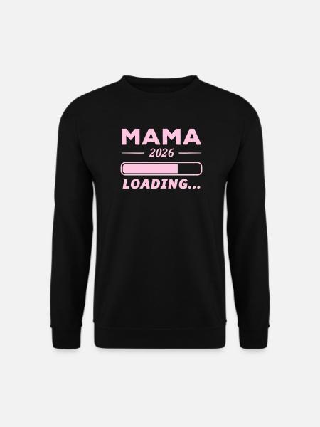 Mama 2026 Loading... - Unisex Pullover - Schwarz