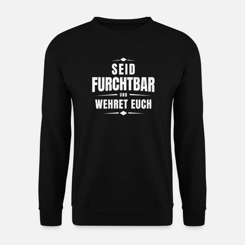 Seid Furchtbar und Wehret Euch - Bibelvers Remix - Unisex Pullover - Schwarz
