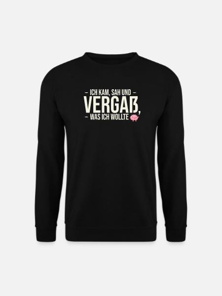 Ich kam, sah und vergaß... | Fun-Shirt - Unisex Pullover - Schwarz