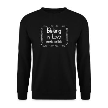 Baking Is Love Made Edible - Unisex Sweatshirt - black - Front - Alina (178cm) & Michal (187cm)