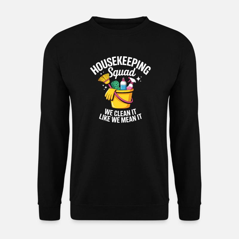 Lustiges Putzen Design - Unisex Pullover - Schwarz