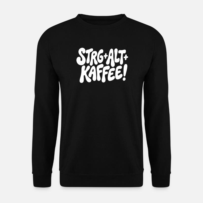 Strg Alt Kaffee Design - Unisex Pullover - Schwarz