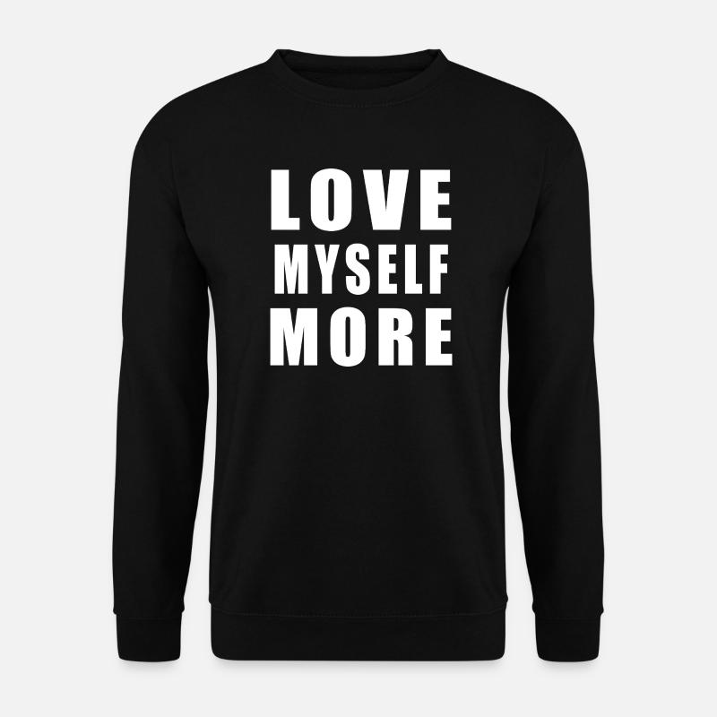 Love Myself More - Unisex Pullover - Schwarz