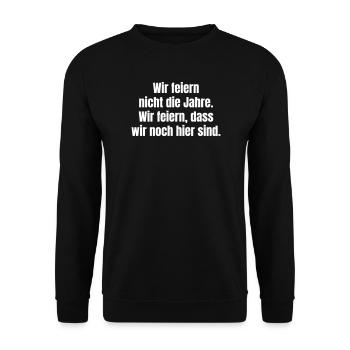 We celebrate that we are still here - Unisex Sweatshirt - black - Front - Alina (178cm) & Michal (187cm)