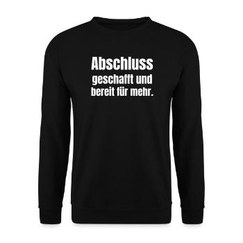 Graduation completed and ready for more - Unisex Sweatshirt - black - Front - Alina (178cm) & Michal (187cm)