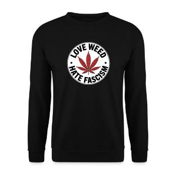 Love Weed, hate Fascism - Antifascist Merch - Unisex Sweatshirt - black - Front - Alina (178cm) & Michal (187cm)