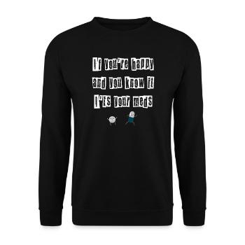 Si tu es heureux et que tu sais que c’est ton médicament - Sweat-shirt Unisexe - noir - Devant - Alina (178cm) & Michal (187cm)