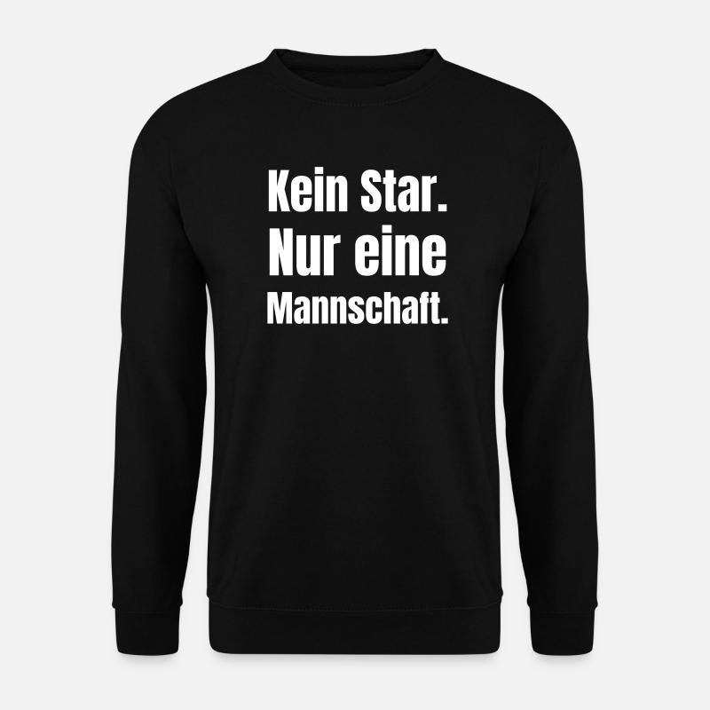 No star, just a team, - Unisex Sweatshirt - black