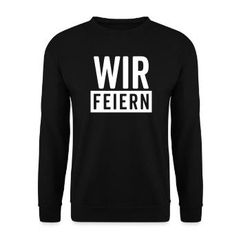 Wir feiern – Party Motiv  - Unisex Pullover - Schwarz - Vorne - Alina (178cm) & Michal (187cm)