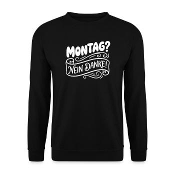 Monday? No thank you! Hand Lettering - Unisex Sweatshirt - black - Front - Alina (178cm) & Michal (187cm)