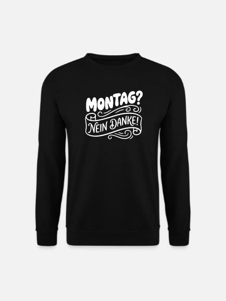 Lundi? Non merci! Lettrage manuel - Sweat-shirt Unisexe - noir