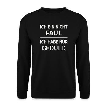 Patience is not laziness - Unisex Sweatshirt - black - Front - Alina (178cm) & Michal (187cm)