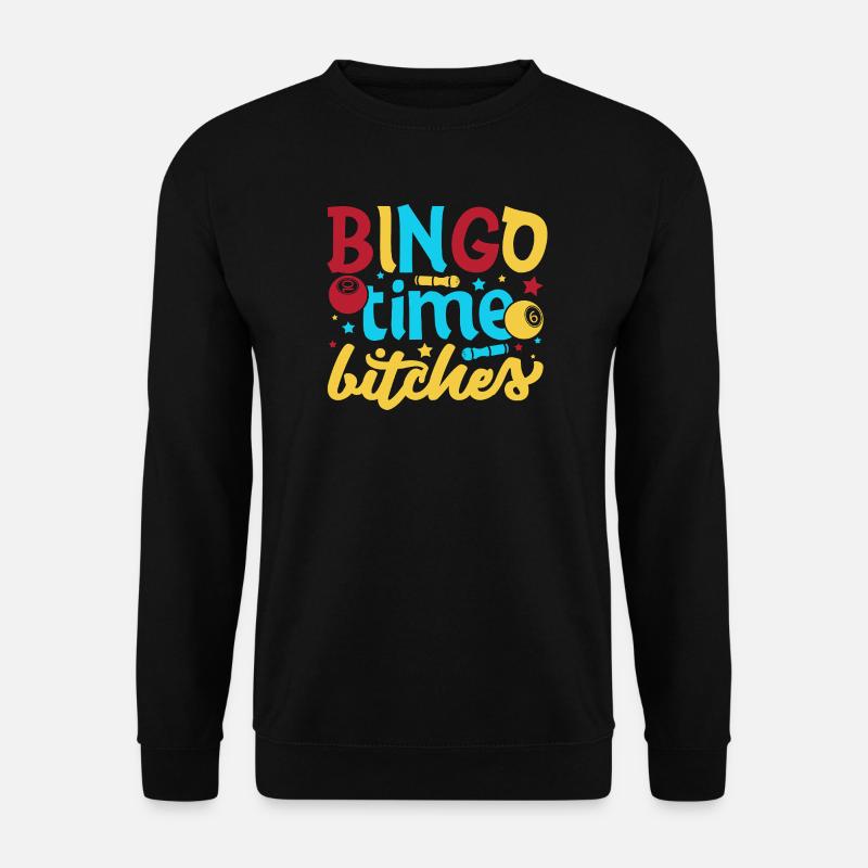 Bingo Game Bingo Time Bitches Bingo - Unisex Sweatshirt - black