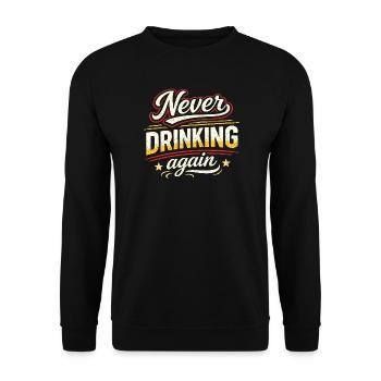 Nie Mehr Trinken – Retro Stil - Unisex Pullover - Schwarz - Vorne - Alina (178cm) & Michal (187cm)