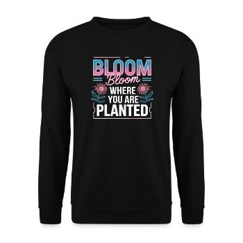 Bloom Bloom Where You Are Planted Self Love - Unisex Sweatshirt - black - Front - Alina (178cm) & Michal (187cm)