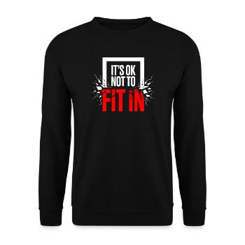 It's Ok Not To Fit In Individuality Motivation - Unisex Sweatshirt - black - Front - Alina (178cm) & Michal (187cm)