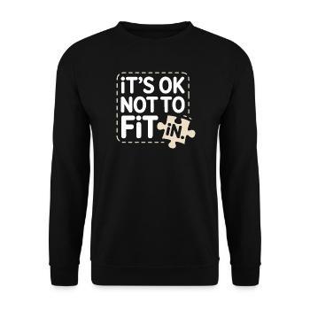 It's Ok Not To Fit In Individuality Motivation - Unisex Sweatshirt - black - Front - Alina (178cm) & Michal (187cm)