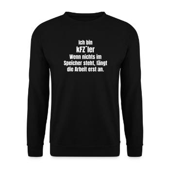 KFZler Spruch: Arbeit fängt erst an - Unisex Pullover - Schwarz - Vorne - Alina (178cm) & Michal (187cm)