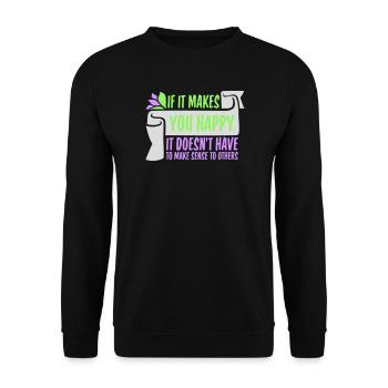 If Makes You Happy Sense Others Spruch Glück Frei - Unisex Sweatshirt - black - Front - Alina (178cm) & Michal (187cm)