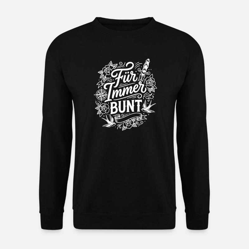 Für immer bunt – Tattoo-Style Design - Unisex Pullover - Schwarz