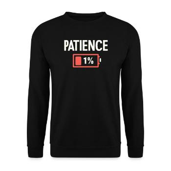 Patience 1% Low Battery Funny Sarcasm - Unisex Sweatshirt - black - Front - Alina (178cm) & Michal (187cm)