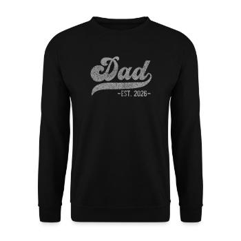 Dad EST. 2026 – Cadeau pour les nouveaux papas - Sweat-shirt Unisexe - noir - Devant - Alina (178cm) & Michal (187cm)