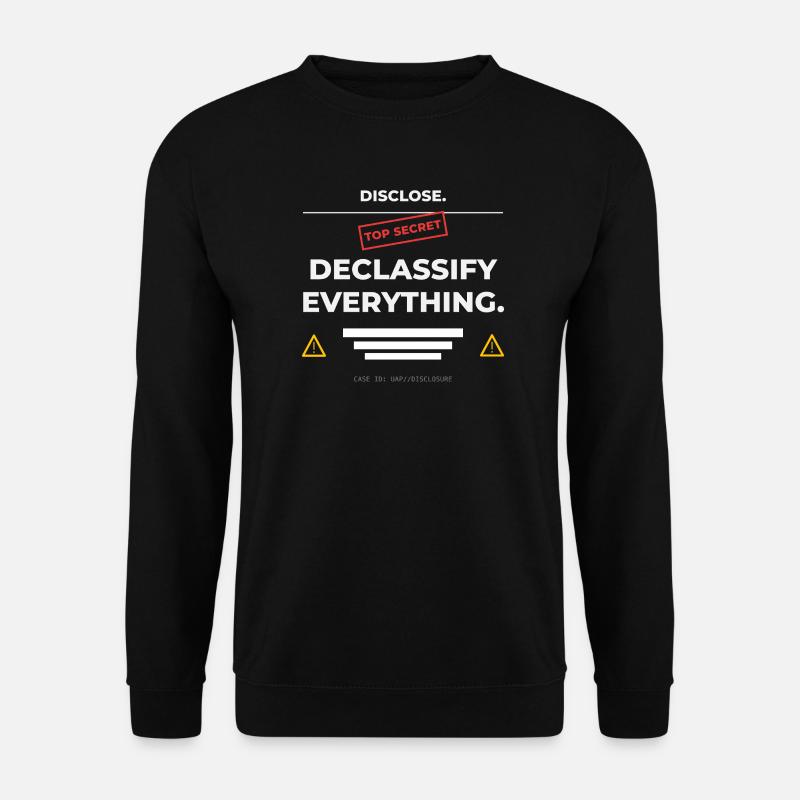 DISCLOSE. Declassify Everything – UAP - Unisex Sweatshirt - black