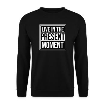 Live In The Moment Mindfulness Presence Awareness - Unisex Sweatshirt - black - Front - Alina (178cm) & Michal (187cm)