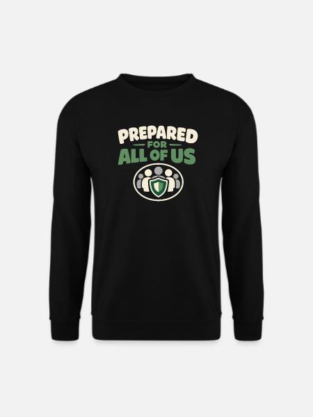 Family Provision Emergency Planner Prepper - Unisex Sweatshirt - black