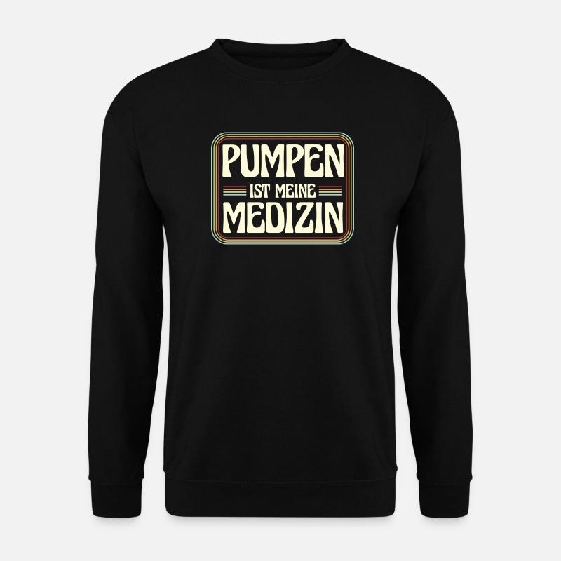 Pumpen is meine Medizin - Unisex Pullover - Schwarz