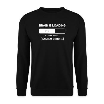 Brain is Loading System Error – Lustiger Spruch - Unisex Pullover - Schwarz - Vorne - Alina (178cm) & Michal (187cm)
