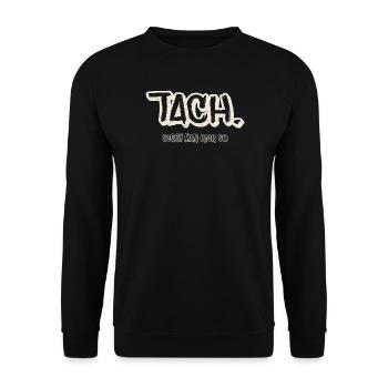 Tach.  seggt man hier so  Norddeutscher Spruch  - Unisex Pullover - Schwarz - Vorne - Alina (178cm) & Michal (187cm)