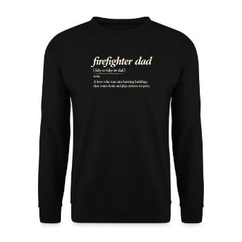 Firefighter Dad Papa Feuerwehr Held Humor - Unisex Pullover - Schwarz - Vorne - Alina (178cm) & Michal (187cm)