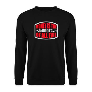 Money Root Evil Capitalism Greed Finance Rich - Unisex Sweatshirt - black - Front - Alina (178cm) & Michal (187cm)