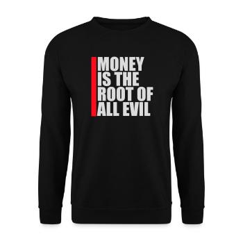 Money Root Evil Capitalism Greed Finance Rich - Unisex Sweatshirt - black - Front - Alina (178cm) & Michal (187cm)
