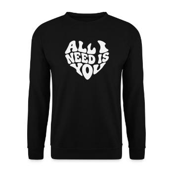 All I Need Is You - Valentine White Heart - Unisex Sweatshirt - black - Front - Alina (178cm) & Michal (187cm)
