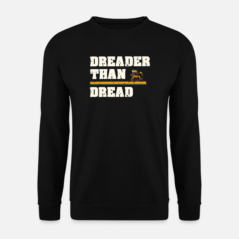 Dreader Than Dread - Unisex Sweatshirt - black