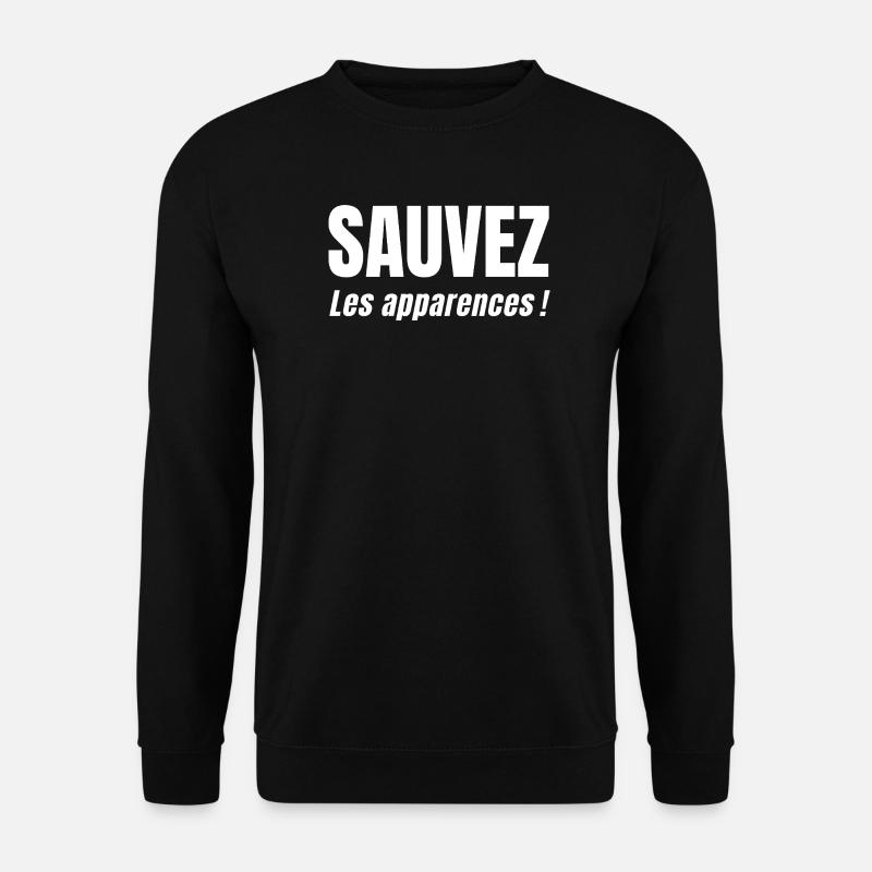 SAVE APPEARANCES! - Unisex Sweatshirt - black