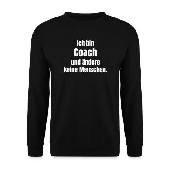 I'm a Coach – Don't Change People - Unisex Sweatshirt - black - Front - Alina (178cm) & Michal (187cm)