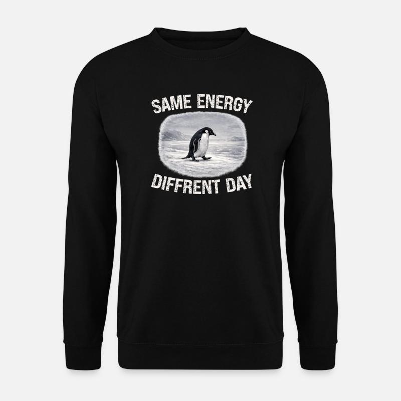 Same Energy Diffrent Day - Unisex Sweatshirt - black