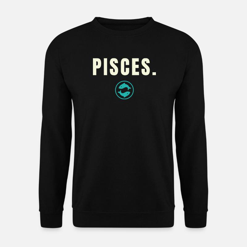 Pisces. Sternzeichen - Success Edition - Unisex Pullover - Schwarz