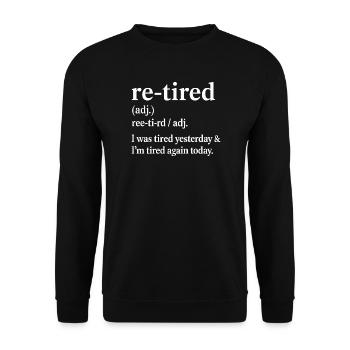 Retirement Pension Definition Retiree Humor Funny - Unisex Sweatshirt - black - Front - Alina (178cm) & Michal (187cm)