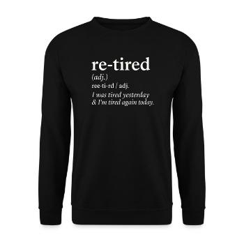Retirement Pension Definition Retiree Humor Funny - Unisex Sweatshirt - black - Front - Alina (178cm) & Michal (187cm)