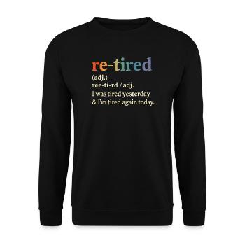 Retirement Pension Definition Retiree Humor Funny - Unisex Sweatshirt - black - Front - Alina (178cm) & Michal (187cm)