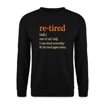 Retirement Pension Definition Retiree Humor Funny - Unisex Sweatshirt - black - Front - Alina (178cm) & Michal (187cm)