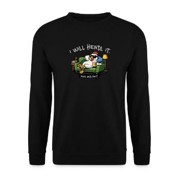 I will hendl it. Owa ned heit. – Dialekt Spruch - Unisex Pullover - Schwarz - Vorne - Alina (178cm) & Michal (187cm)