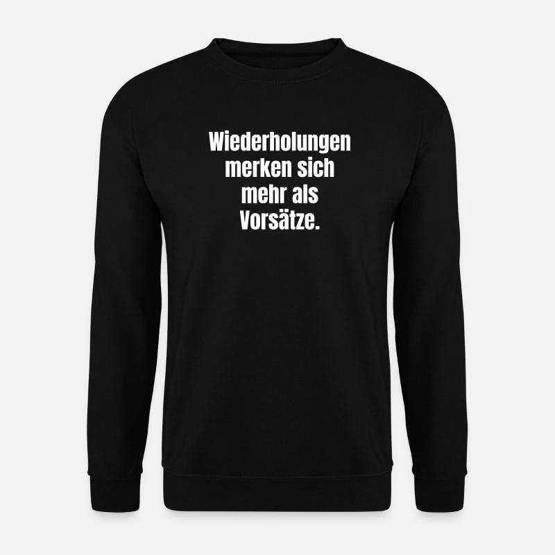 Repetitions instead of resolutions - Unisex Sweatshirt - black