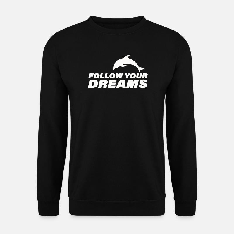 FOLLOW YOUR DREAMS - Unisex Pullover - Schwarz